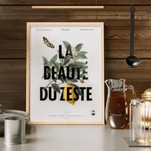 AFFICHE BEAUTE DU ZESTE AFFICHE "La beauté du zeste"